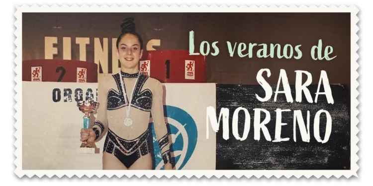 Veranos de Sara Moreno